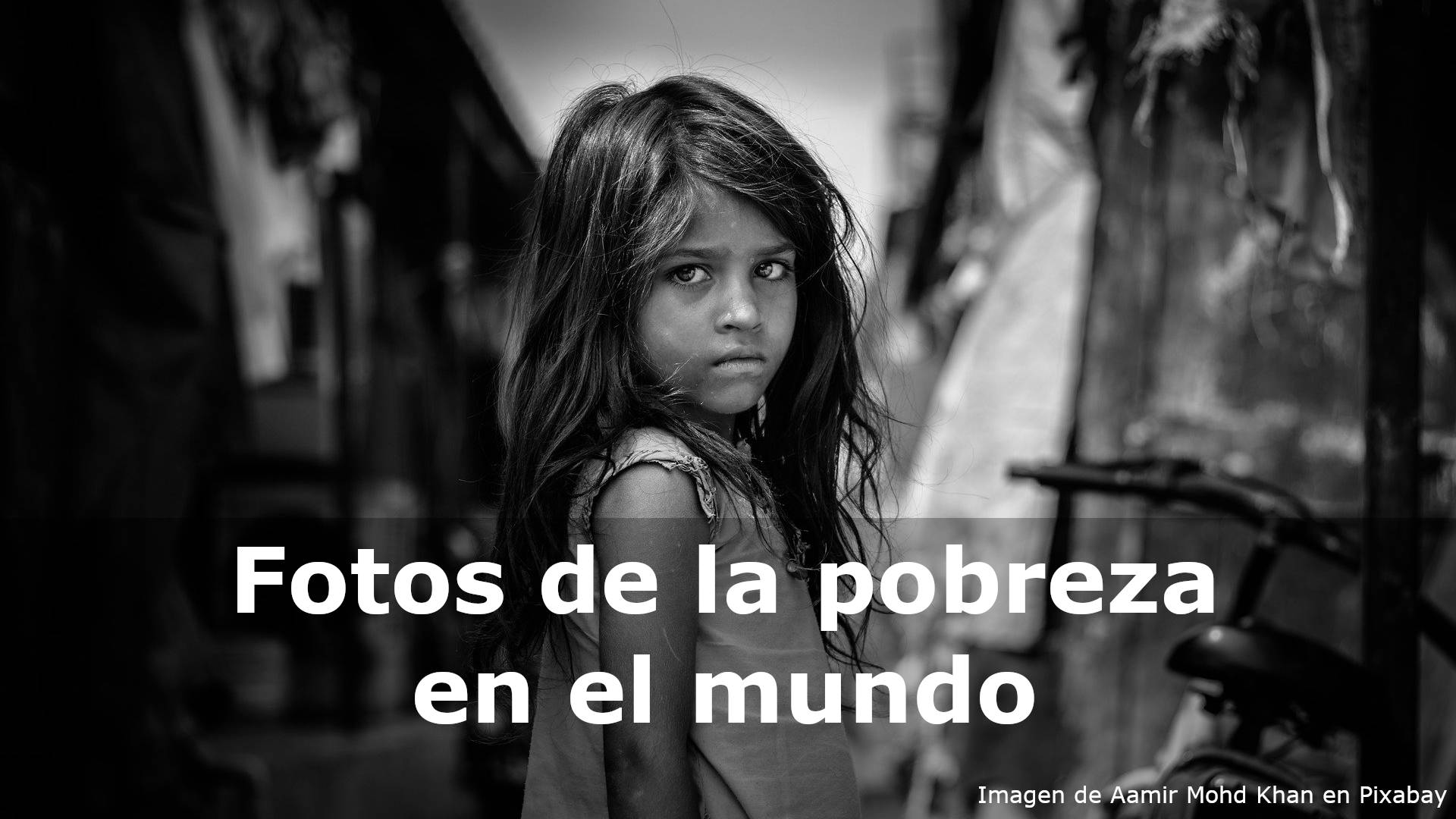 Fotos de la pobreza en el mundo