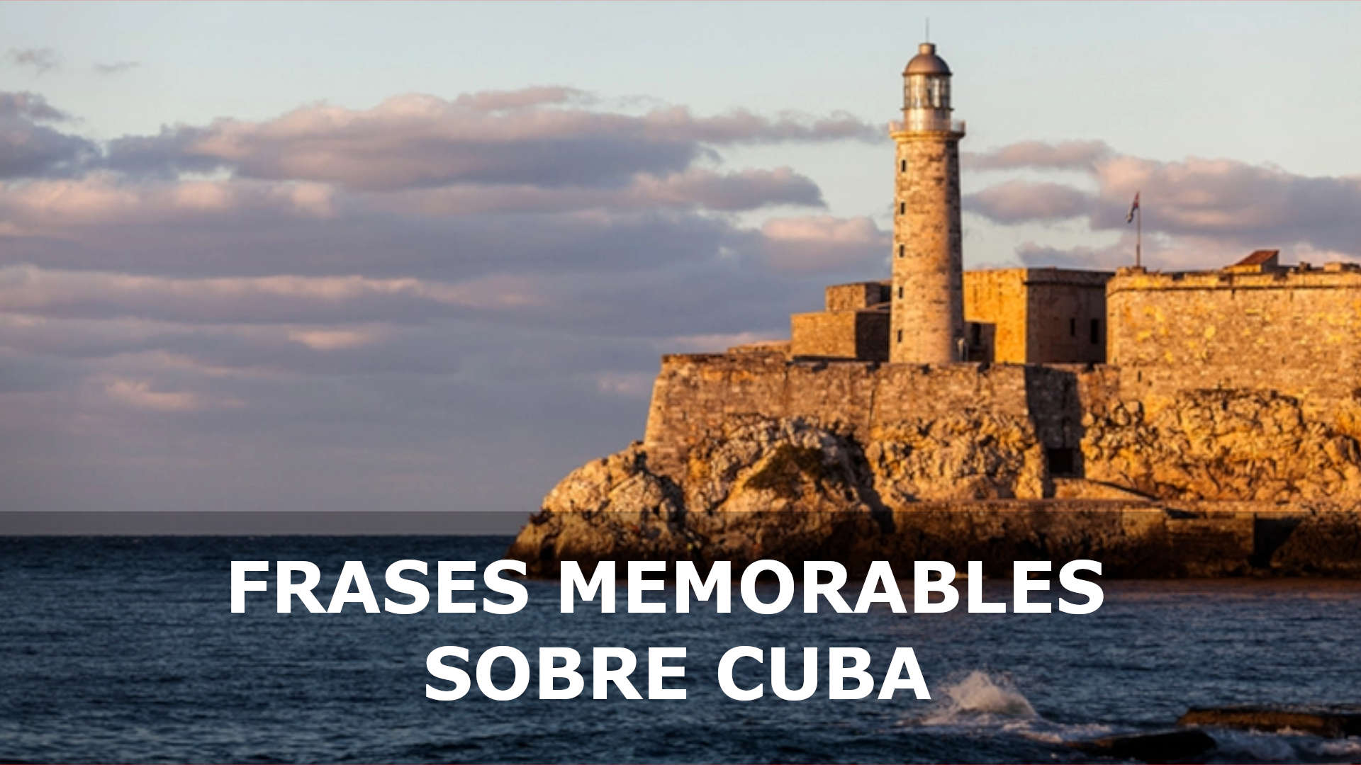 FRASES MEMORABLES SOBRE CUBA