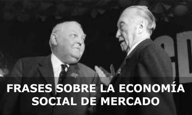 FRASES SOBRE LA ECONOMÍA SOCIAL DE MERCADO