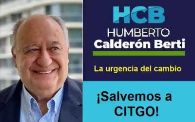 Humberto Calderón Berti – ¡Salvemos a CITGO!